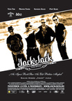 Jack Jack – Az igazi rocksztár az első próbán meghal (2008)