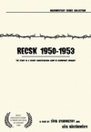 Recsk 1950–1953 – Egy titkos kényszermunkatábor története (1988)