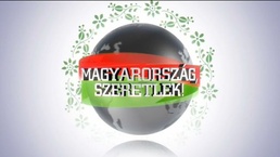 Magyarország, szeretlek! (2011–)