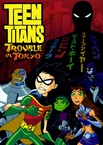 Tini titánok: Gubanc Tokióban (2006)