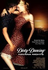Dirty Dancing – Piszkos tánc 2. (2004)