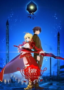 Fate/Extra: Last Encore (2018–2018)