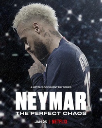 Neymar: A tökéletes káosz (2022–2022)