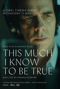 This Much I Know to Be True (2022)
