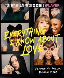 Everything I Know About Love (2022–)