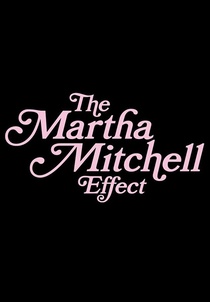 A Martha Mitchell-effektus (2022)
