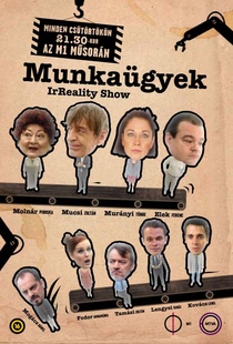 Munkaügyek – IrReality show (2012–2017)
