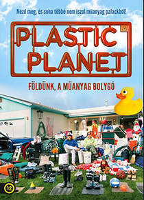 Földünk, a műanyag bolygó (2009)