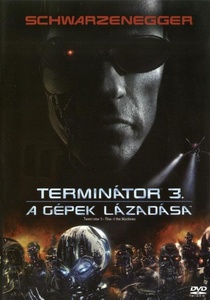 Terminátor 3. – A gépek lázadása (2003)