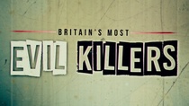 Nagy-Britannia leggonoszabb gyilkosai (2017–)