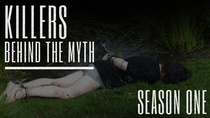 Killers: Behind the Myth (2013–2015)