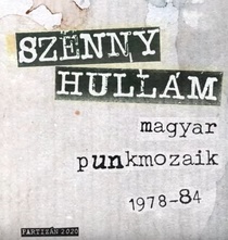Szennyhullám: Magyar punkmozaik ’78-84 (2020–2020)