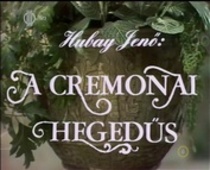 A cremonai hegedűs (1988)