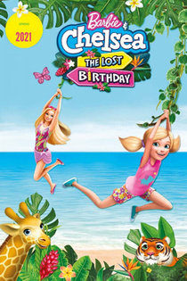 Barbie és Chelsea: Az elveszett születésnap (2021)