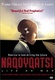 Naqoyqatsi – Erőszakos világ (2002)