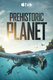 Prehistoric Planet (2022–)