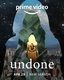 Undone (2019–)