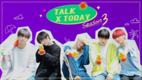 Talk X Today Season 3 (2020–2020)