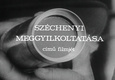 Széchenyi meggyilkoltatása (1971)