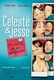 Celeste és Jesse mindörökre (2012)