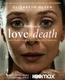 Szerelem és halál (2023–2023)
