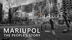 Mariupol: Emberi történetek (2023)