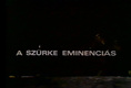 A szürke eminenciás (1981)