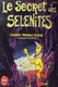 A szeleniták titka, avagy utazás a Holdra (A holdlakók titka) (1984)