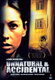 Unnatural and Accidental (2006)