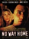 Nincs út haza (1996)
