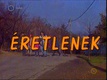 Éretlenek (1995–1996)