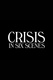 Crisis in Six Scenes (2016–2016)