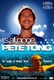 Nesze neked, Pete Tong! (2004)