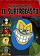 The Haunted World of El Superbeasto (2009)