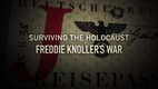 Surviving the Holocaust: Freddie Knoller's War (2015)