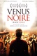 Fekete Vénusz (2010)