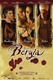 A véres dinasztia: A Borgia-család története (2006)