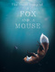 The Short Story of a Fox and a Mouse (2015)