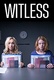 Witless (2016–)