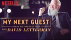 David Letterman: A következő vendégemet nem kell bemutatni (2018–)