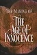 Innocence and Experience: The Making of 'The Age of Innocence' (1993)