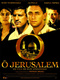 Ó, Jeruzsálem! (2006)