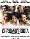Kromofóbia (2005)