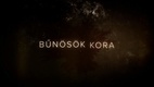 Bűnösök kora (2018–2018)