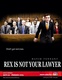 Rex Is Not Your Lawyer (2010–2010)