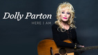Dolly Parton: Here I Am (2019)