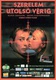 Szerelem utolsó vérig (2002)