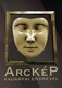 ArcKép (2011–2017)