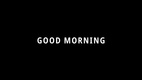 Good Morning (2019)