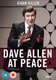 Dave Allen at Peace (2018)